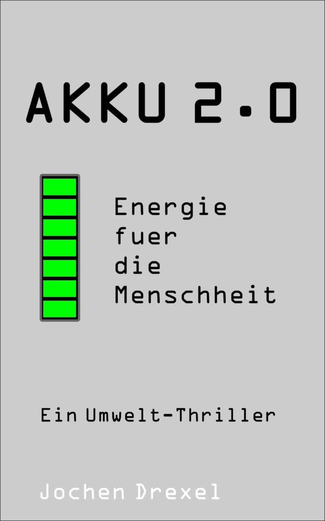 Akku 2.0 – ein Umweltkrimi –